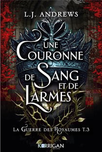 La guerre des royaumes Tome 3 : Une couronne de sang et de larmes