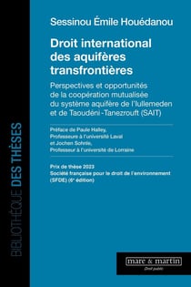 Droit international des aquifères transfrontières : Perspectives et opportunités de la coopération mutualisée du système aquifère de l'Iullemeden et de Taoudéni-Tanezrouft (SAIT)