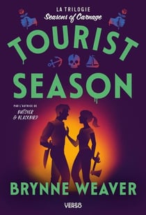 Seasons of carnage Tome 1 : Tourist season