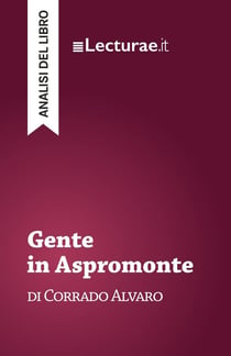 Gente in Aspromonte - Corrado Alvaro (analisi del libro)