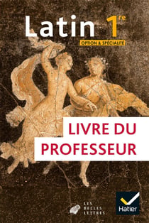 Latin - 1re option et spécialité - livre du professeur (édition 2020)
