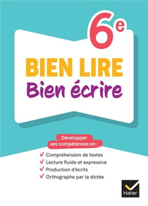 Bien lire bien écrire - 6e - Cahier élève