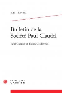 Bulletin de la société Paul Claudel n.220 : Paul Claudel et Henri Guillemin