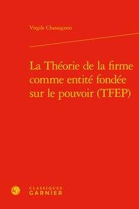 La théorie de la firme comme entité fondée sur le pouvoir (tfep)