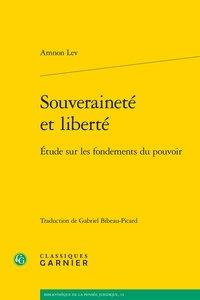Souveraineté et liberté - étude sur les fondements du pouvoir
