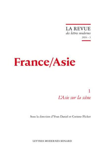 La revue des lettres modernes - France/Asie n.3 : L'Asie sur la scène