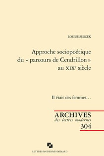 Approche sociopoétique du « parcours de Cendrillon » au XIXe siècle : Il était des femmes...