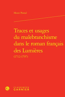 Traces et usages du malebranchisme dans le roman français des Lumières