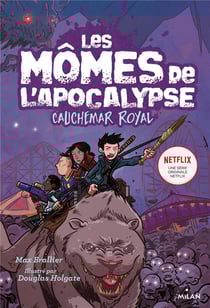 Les mômes de l'apocalypse Tome 3 : cauchemar royal