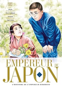 Empereur du Japon : l'histoire de l'empereur Hirohito Tome 2