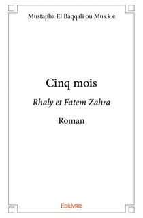 Cinq mois - rhaly et fatem zahra roman