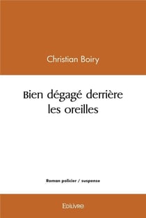 Bien dégagé derrière les oreilles
