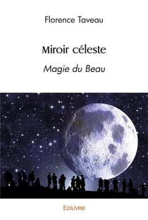 Miroir céleste : Magie du Beau