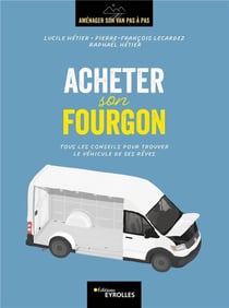Acheter son fourgon : tous les conseils pour trouver le véhicule de ses rêves