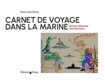 Carnet de voyage dans la marine : Histoire dessinée d'un Kermoco