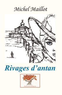 RIVAGES D'ANTAN