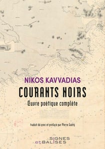 Courants noirs : Oeuvre poétique complète