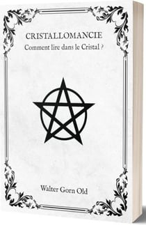 Cristallomancie : Comment lire dans le cristal ?