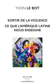 Sortir de la violence : ce que l'Amérique latine nous enseigne