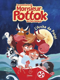 Les aventures de Monsieur Pottok : L'Arche de Panpi