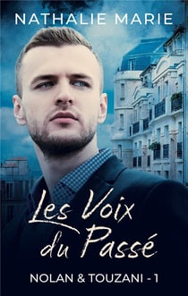 Nolan et Touzani Tome 1 : les voix du passé