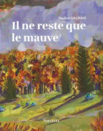 Il ne reste que le mauve