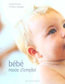 Bebe mode d'emploi