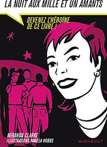 La nuit aux mille et un amants - devenez l'héroïne de ce livre !