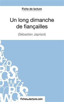 Un long dimanche de fiançailles de Sébastien Japrisot : analyse complète de l'oeuvre
