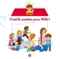 La maternelle de Milo - c'est la rentrée pour Milo !