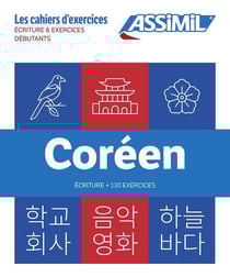 Les cahiers d'exercices : Coréen - Débutants - Écriture & exercices (édition 2024)