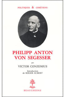 Philipp Anton Von Segesser - un combat pour les libertés