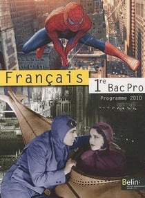 Français - 1ère bac pro - livre de l'élève (édition 2010)