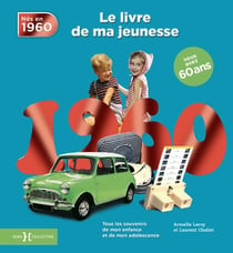 Le livre de ma jeunesse : nés en 1960
