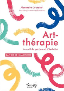 Art-thérapie - un outil de guérison et d'évolution