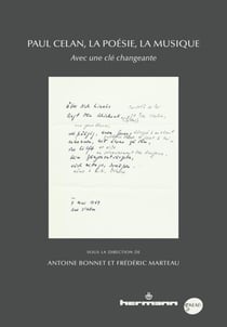 Paul Celan, la poésie, la musique : Avec une clé changeante