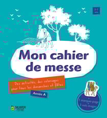 Mon cahier de messe - année A