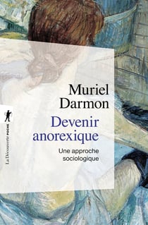 Devenir anorexique - une approche sociologique