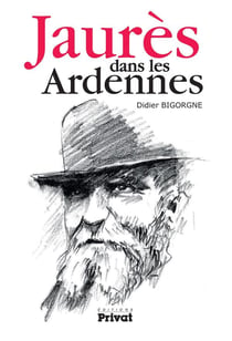 Jaurès dans les ardennes
