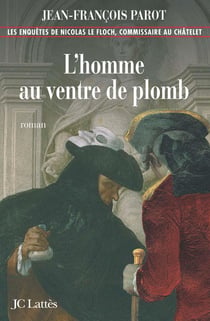 Les enquêtes de Nicolas Le Floch Tome 2 : l'homme au ventre de plomb