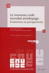 Le nouveau code mondial antidopage - évolutions et perspectives (édition 2016)