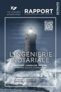 L'ingénierie notariale : 118e congrès des notaires de France