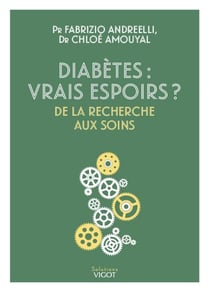 Diabètes : vrais espoirs ? de la recherche aux soins