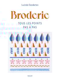 Broderie : Tous les points pas à pas