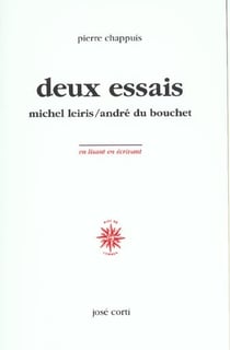 Deux essais - michel leiris / andre du bouchet