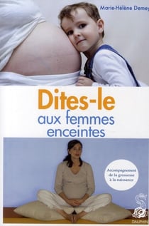 Dites-le aux femmes enceintes