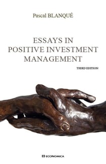 ESSAYS IN POSITIVE INVESTMENT MANAGEMENT, THIRD ED.