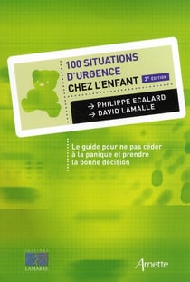 100 situations d'urgences chez l'enfant (2e édition)