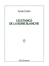 Les étangs de la reine blanche