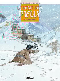 Le vent des dieux Tome 13 : le roi du monde